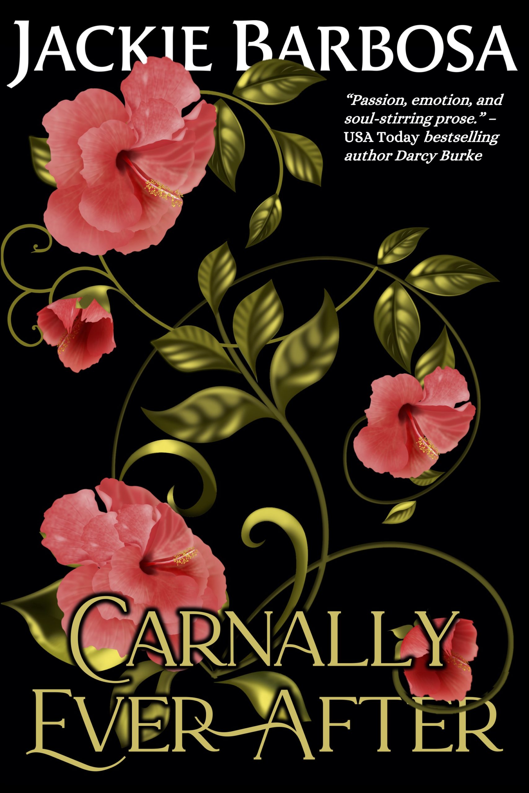 Carnally Ever After by Jackie Barbosa