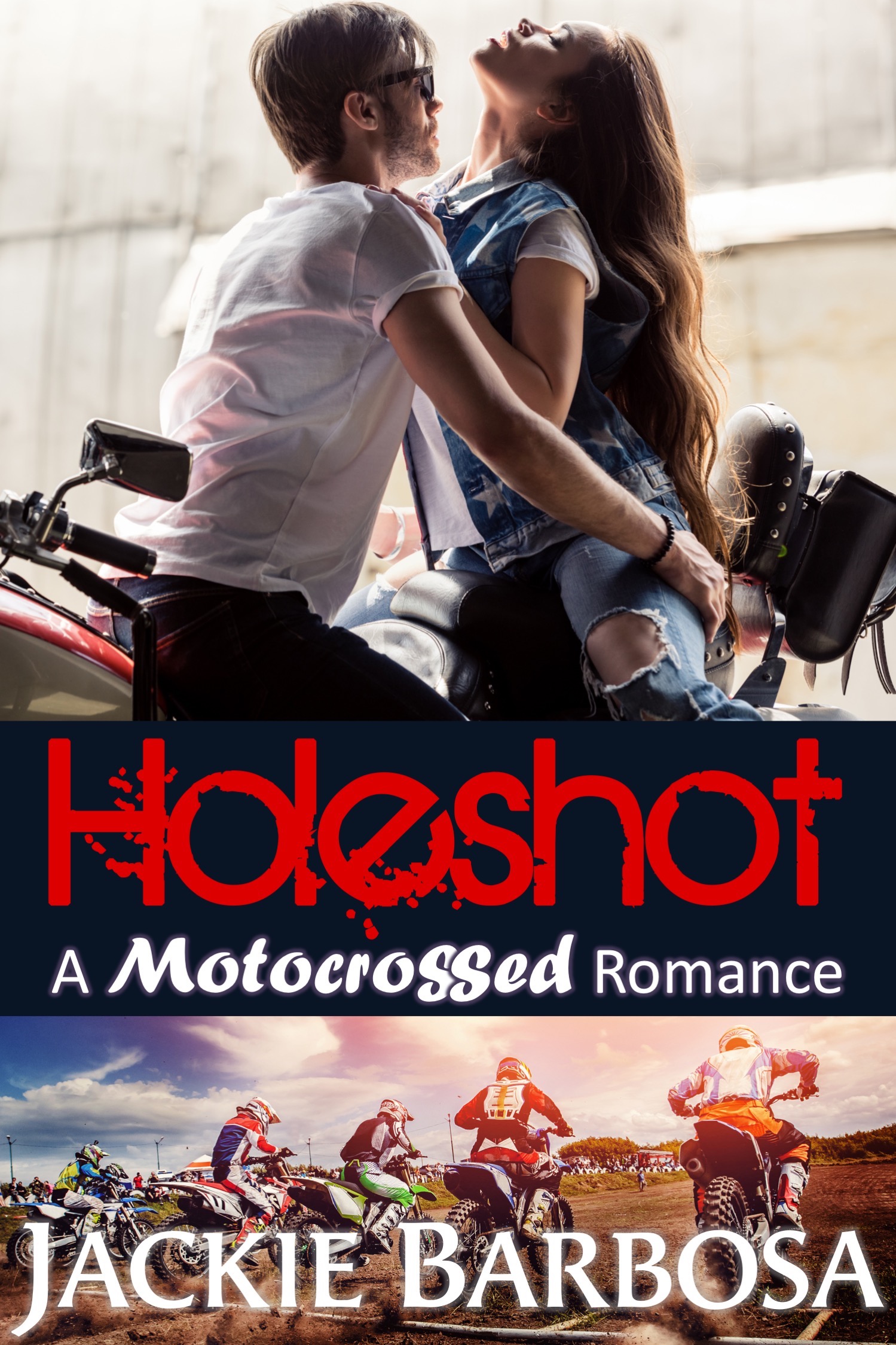 Holeshot by Jackie Barbosa